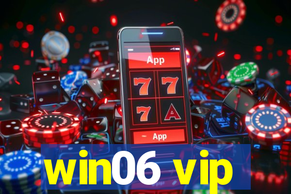 win06 vip